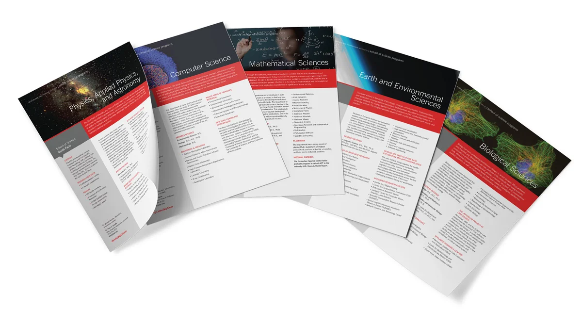 SCHOOL OF SCIENCE ONE SHEETSThe School of Science needed individual one sheets to describe each program prospective graduate students could study. These pieces were designed as a family to be displayed at recruitment events or used inside recruitmen…