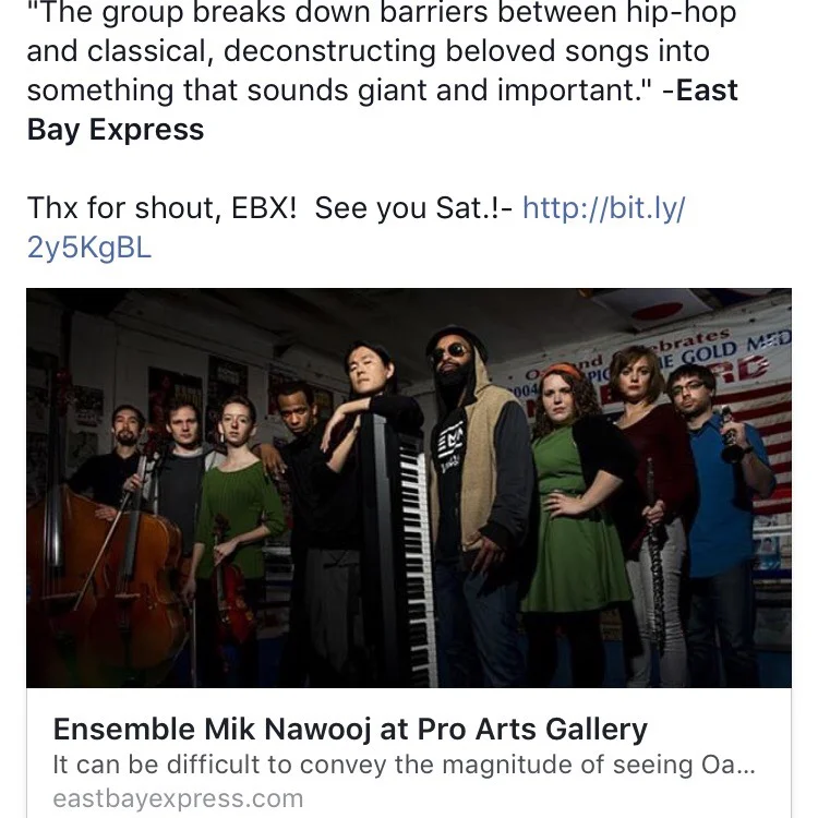 "It can be difficult to convey the magnitude of seeing Oakland hip-hop orchestra Ensemble Mik Nawooj for the first time." - East Bay Express