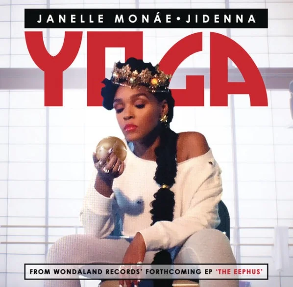 Yoga - Janelle Monae