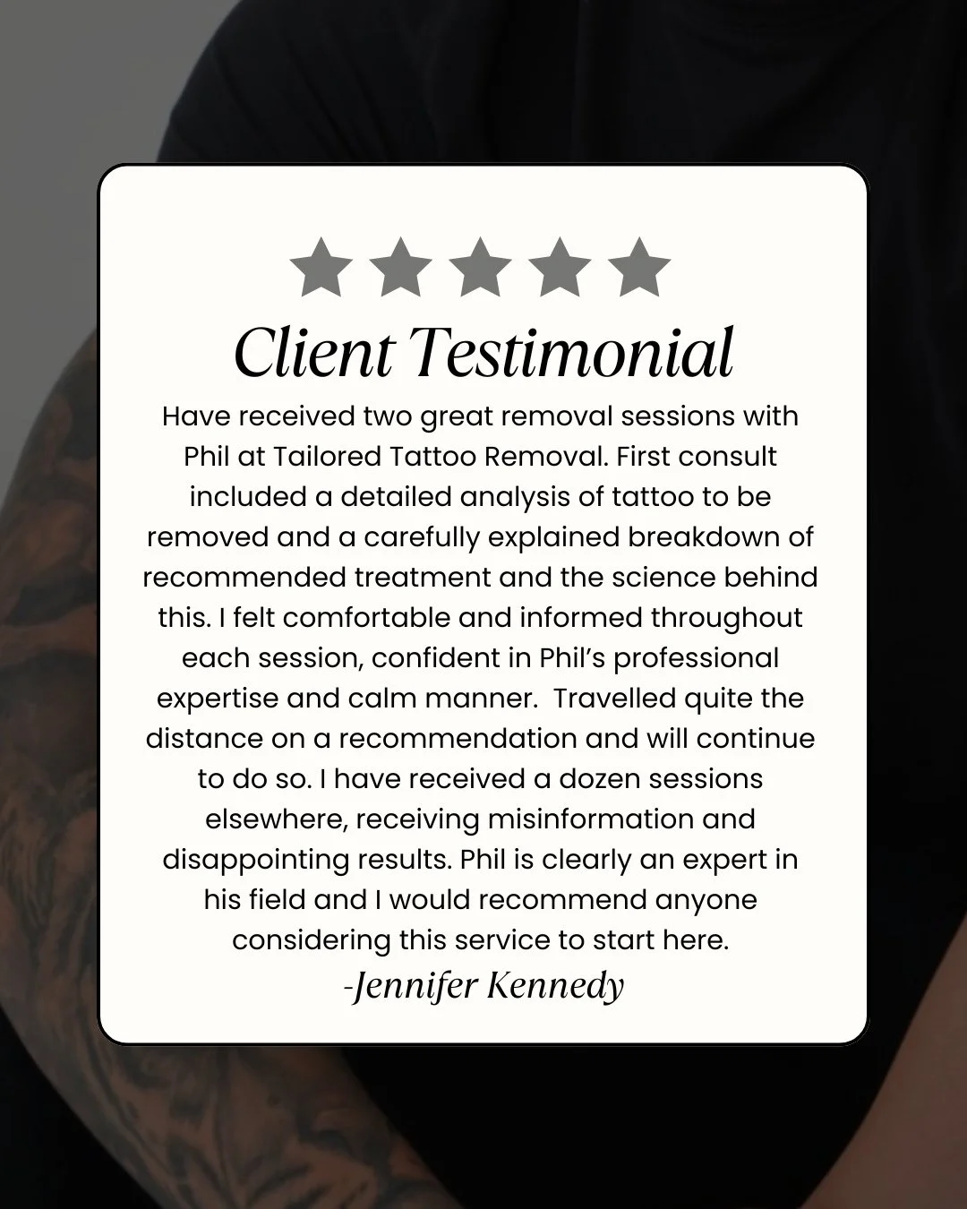 Such beautiful words from Jennifer 
We&rsquo;re so grateful for this review and the trust behind it.

This is the level of care and results you can expect at Tailored Tattoo Removal.

Got a tattoo you regret? DM me today for a free consultation.

📲@