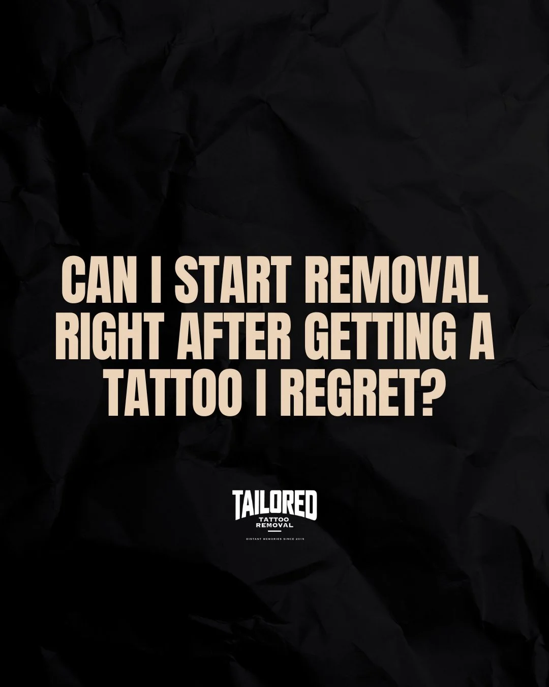 Can I start removing a tattoo I regret right after getting it? ❌

It&rsquo;s important to let your tattoo fully heal before beginning laser treatments&mdash;usually 6&ndash;10 weeks. 

Trying to remove it too soon can affect the results and may cause