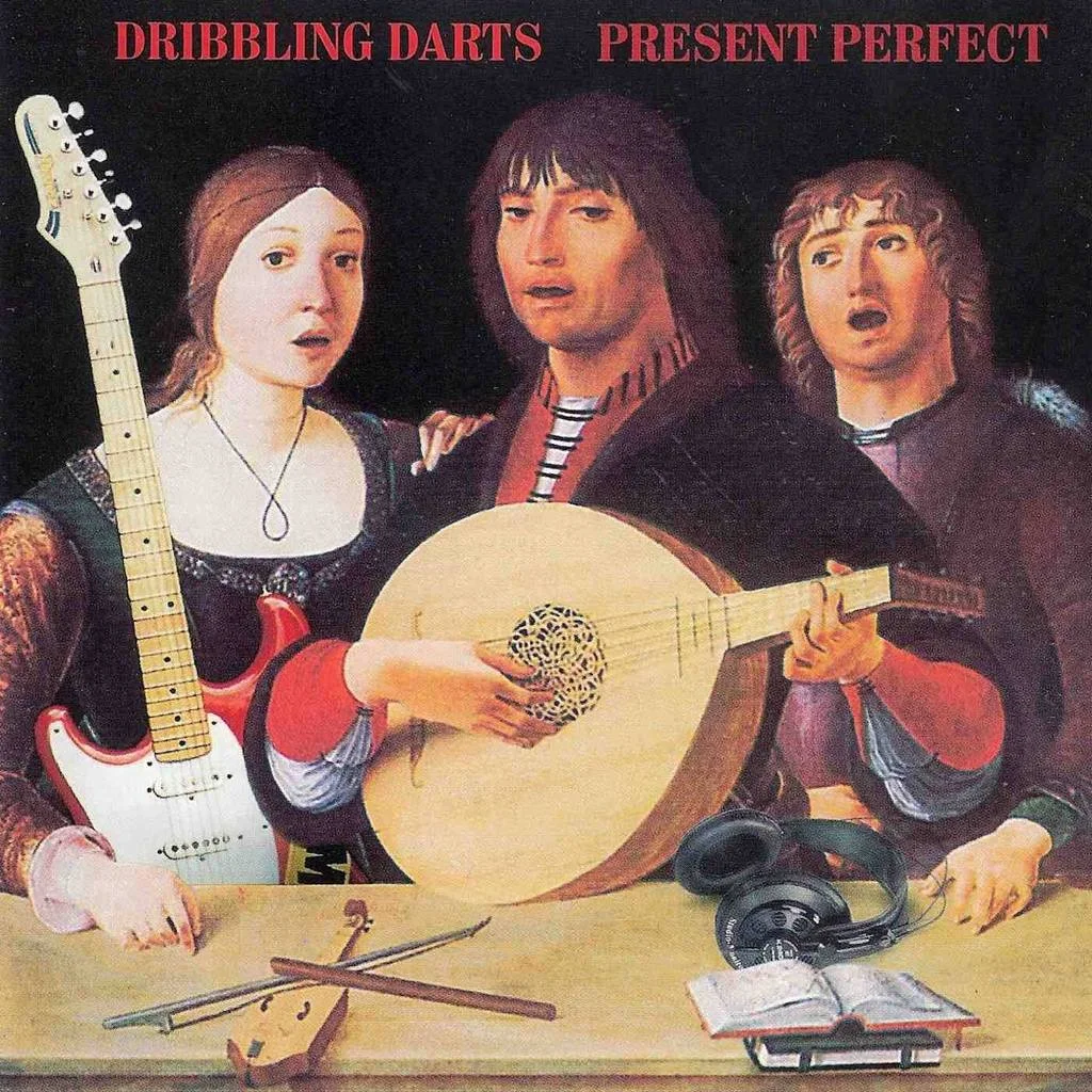 DribblingDartsofLove_AlbumCover_PresentPerfect.jpg