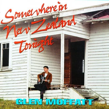 GlenMoffatt_AlbumCover_SomewhereInNewZealandTonight.jpg