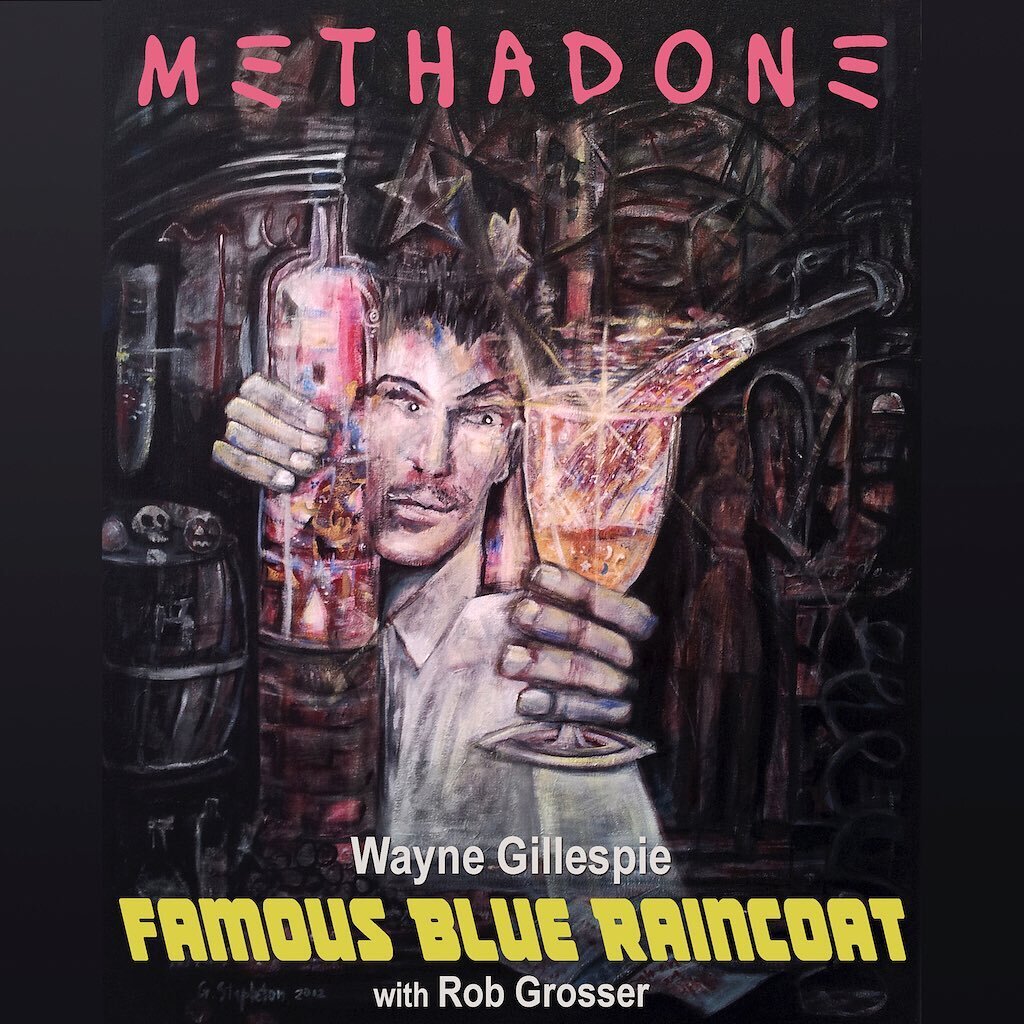 &lsquo;Wayne Gillespie and Famous Blue Raincoat&rsquo;s new single &lsquo;Methadone&rsquo; is a song paralleling drug addiction and love addiction. influenced by Gillespie&rsquo;s former job in a methadone clinic. 
It&rsquo;s track 2 off the new albu