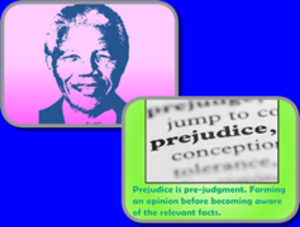 Examples of school assemblies about Nelson Mandela and Prejudice