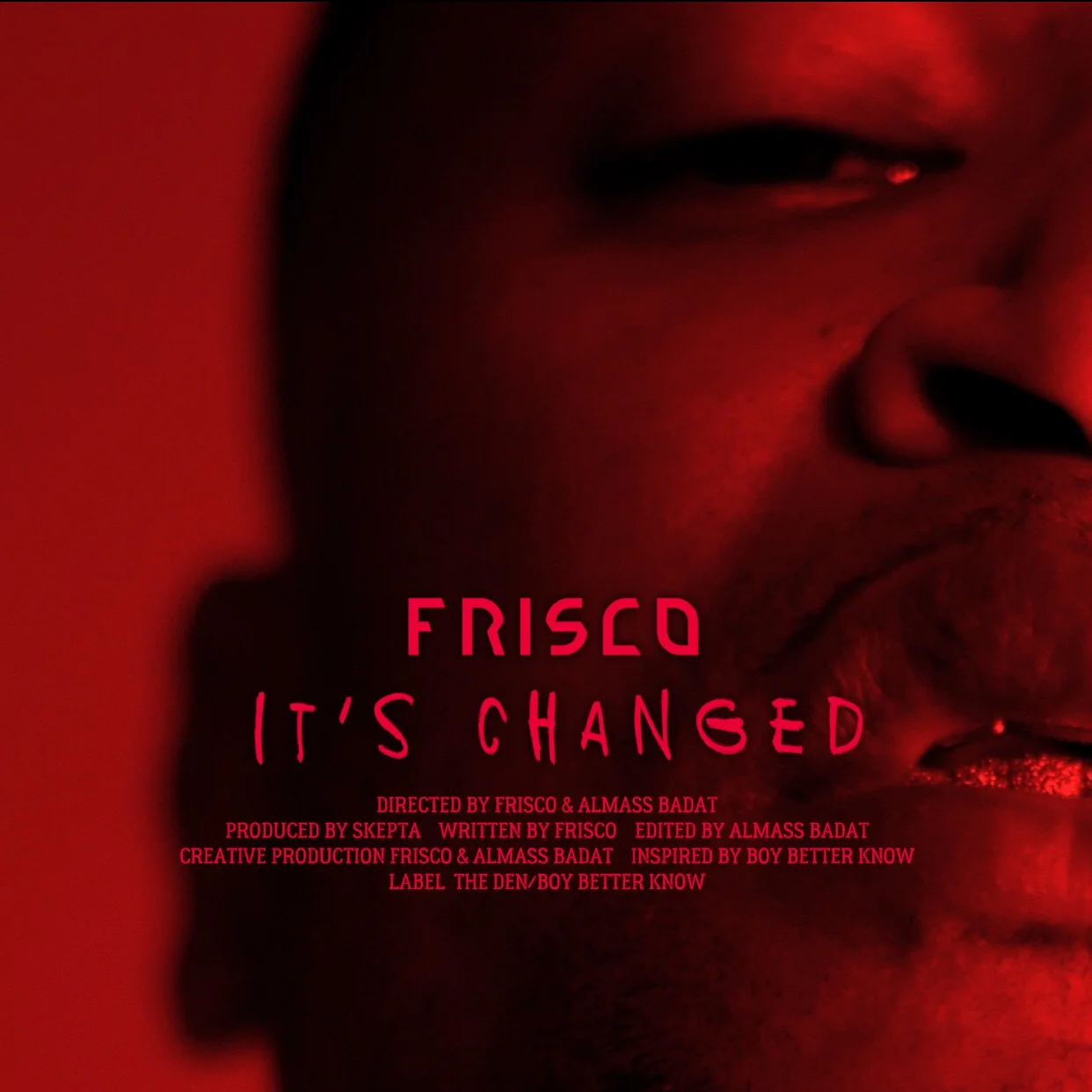 Co-Directing Frisco: It's Changed Official Music Video