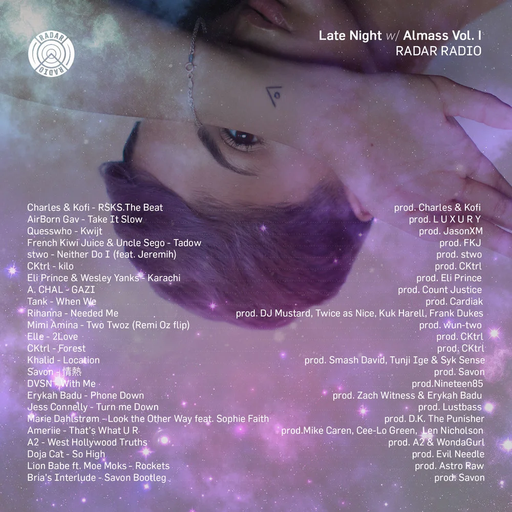 on Radar - Late Night w/ Almass Vol. 1A seamless stream of future beats, R&B and music for the mellow. A live recording with special guest Elle on Radar Radio. Smooth. 