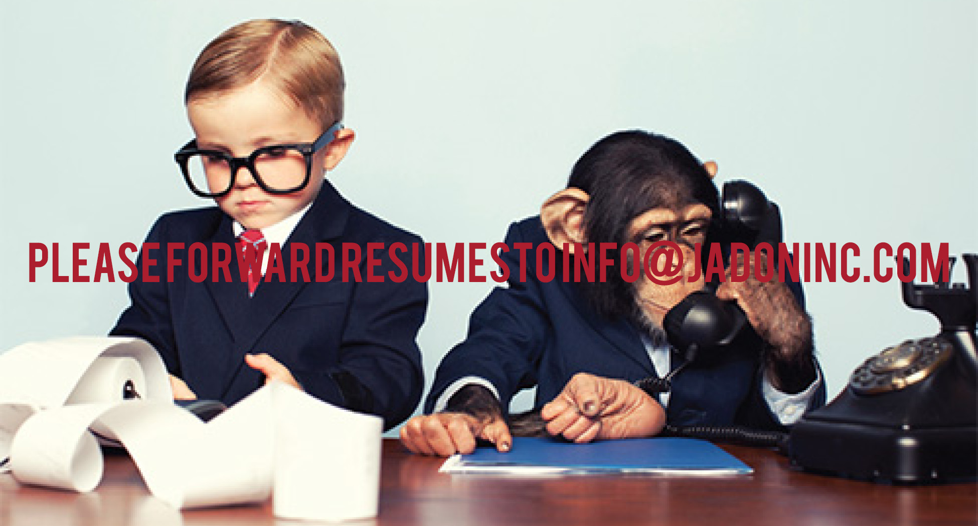 Please forward resumes and CV's to info@jadoninc.com. We can't wait to meet you!