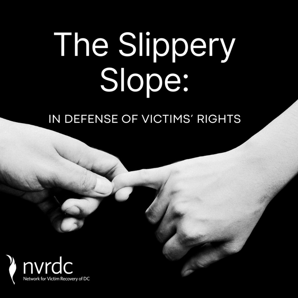 The Slippery Slope: In Defense of Victims’ Rights