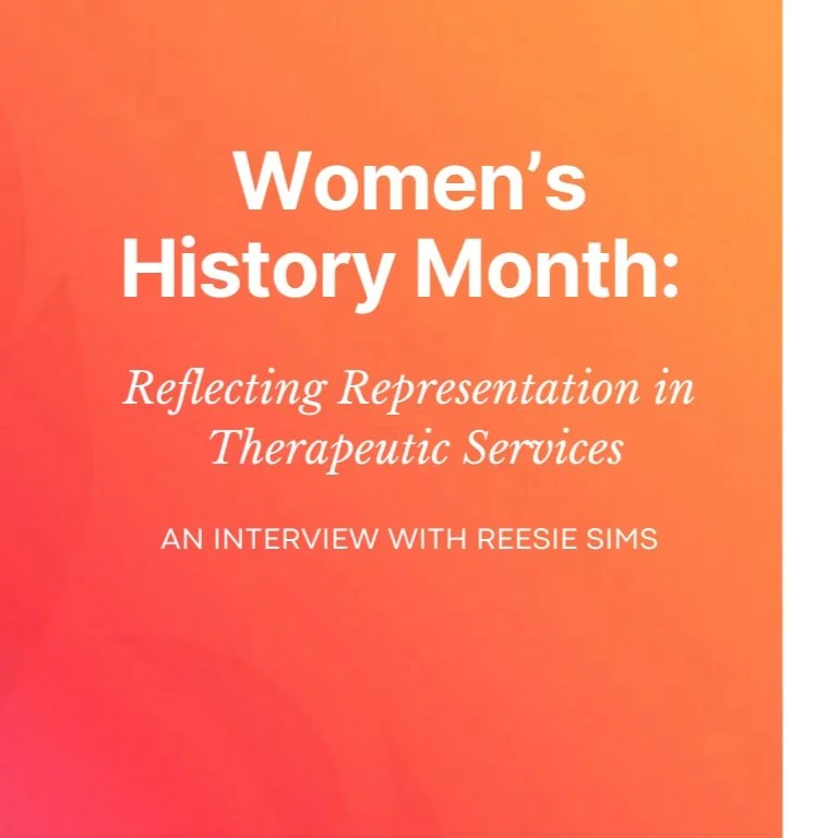 Women’s History Month: Reflecting Representation in Therapeutic Services