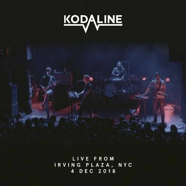 Kodaline - Live From Irving Plaza, NYC.jpg