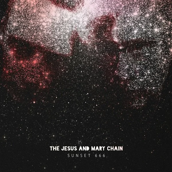 The Jesus And Mary Chain - Sunset 666.jpg