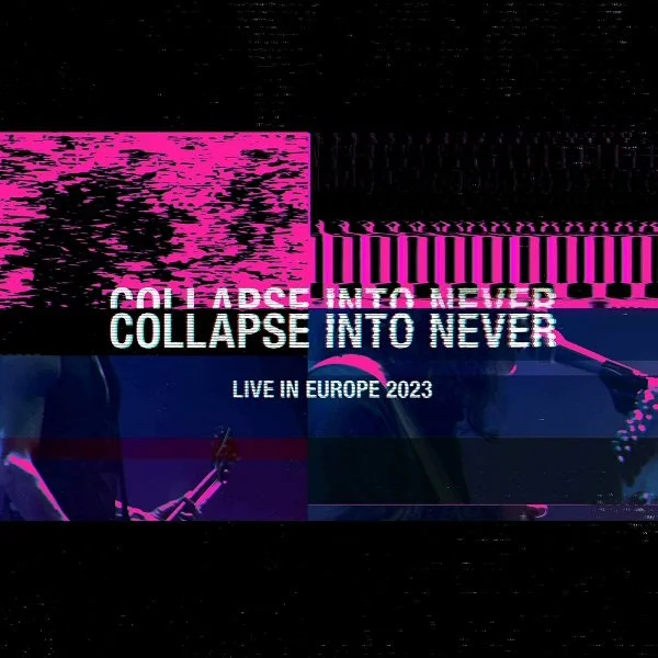 Placebo - Collapse Into Never (Live In Europe 2023).jpg