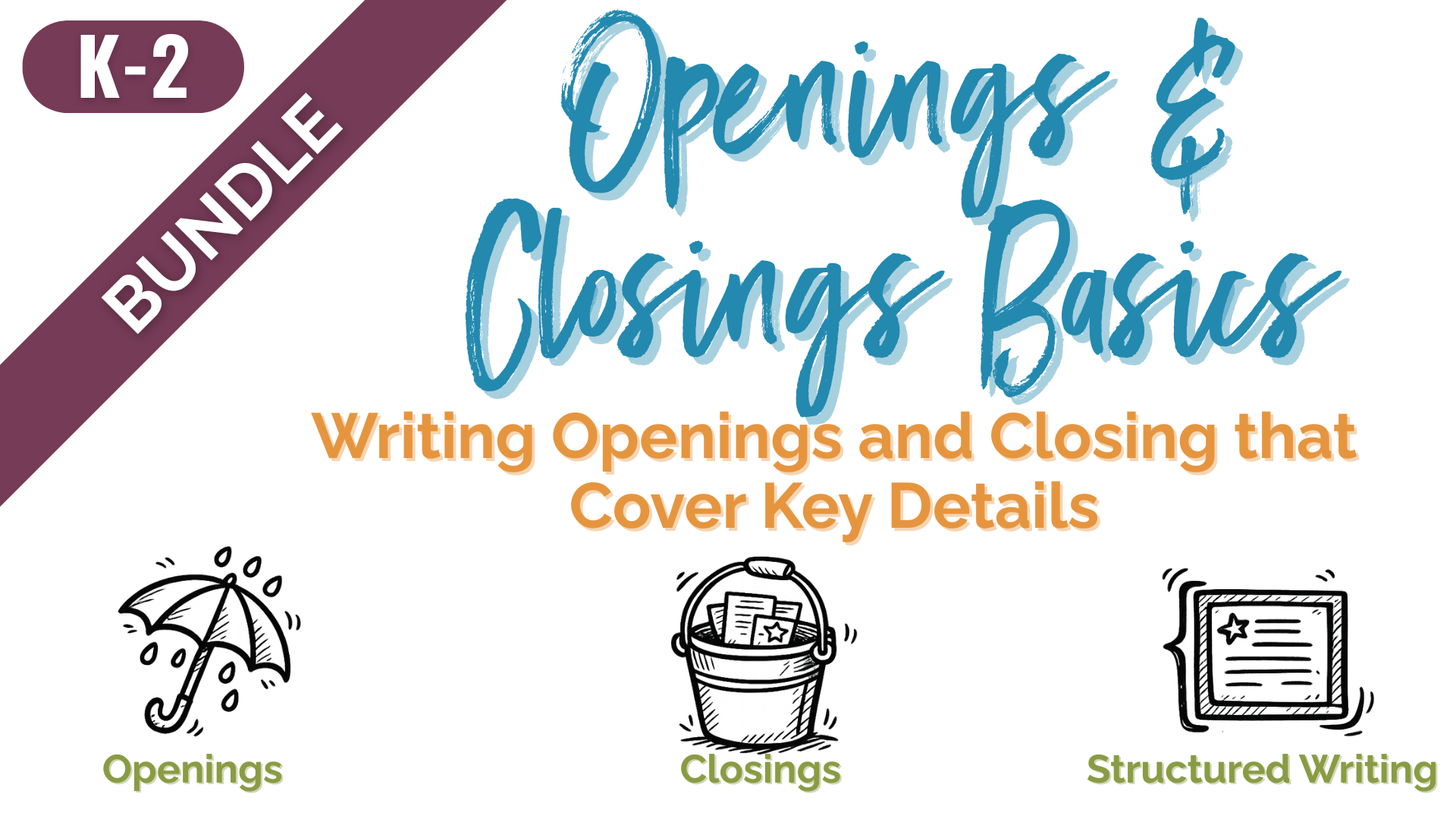 Openings & Closings Basics Bundle