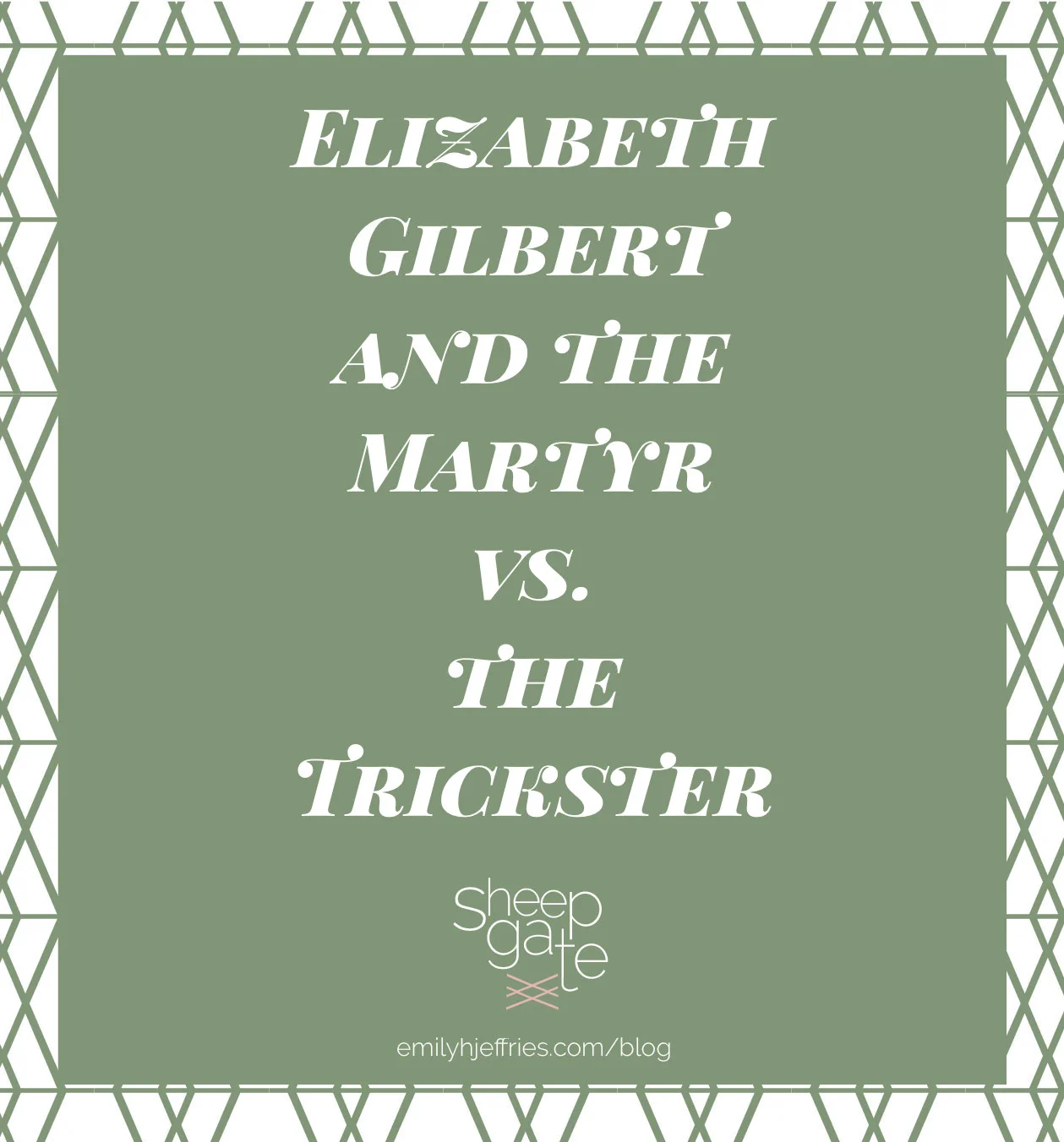 Elizabeth Gilbert and the Martyr vs. the Trickster: Should We Suffer For Our Work?