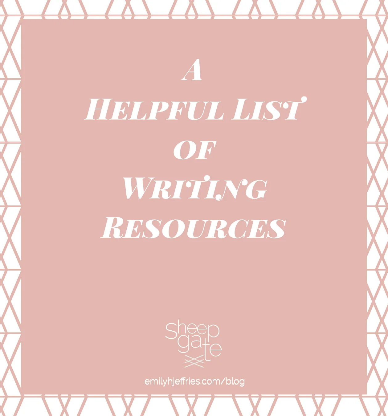 A Helpful List of Writing Resources