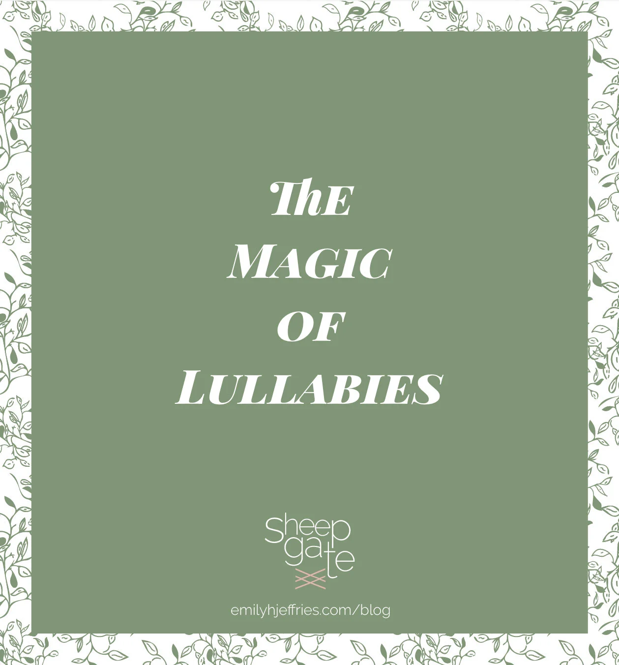 The Magic of Lullabies 