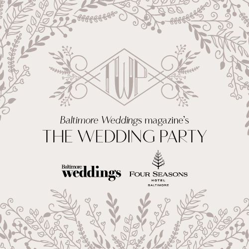 Baltimore Weddings Magazine’s The Wedding Party