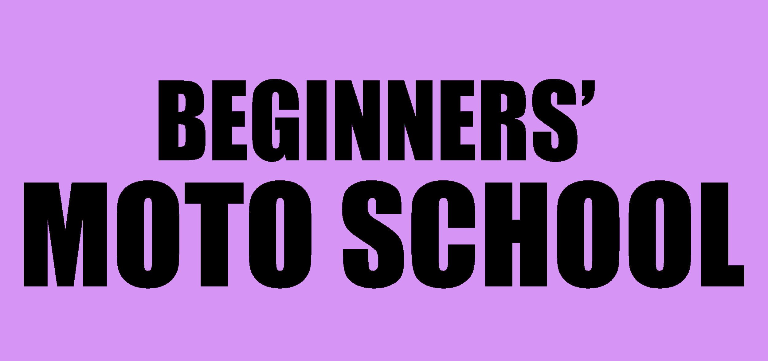 BEGINNER'S+MOTO+SCHOOL.jpg