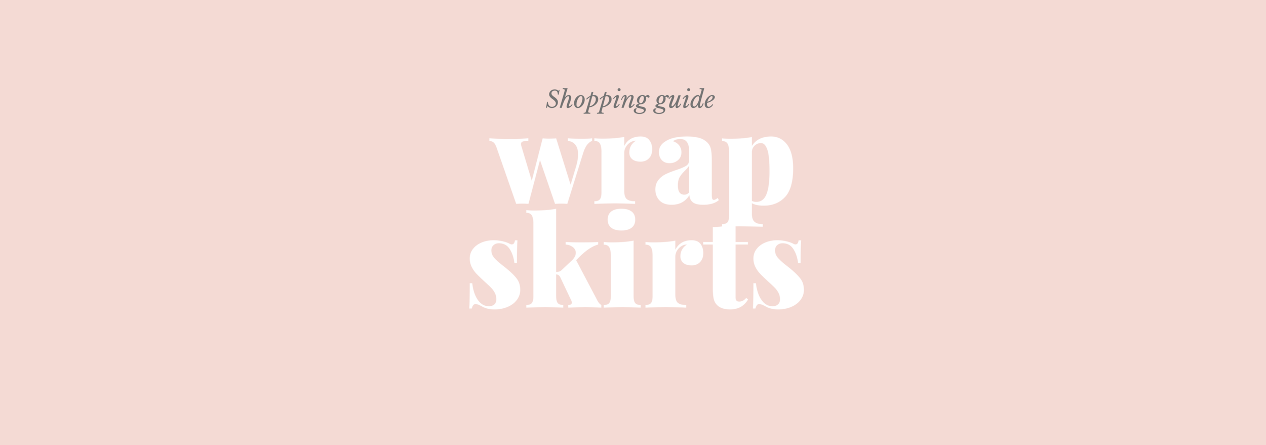 Shopping guide wrap skirts.png