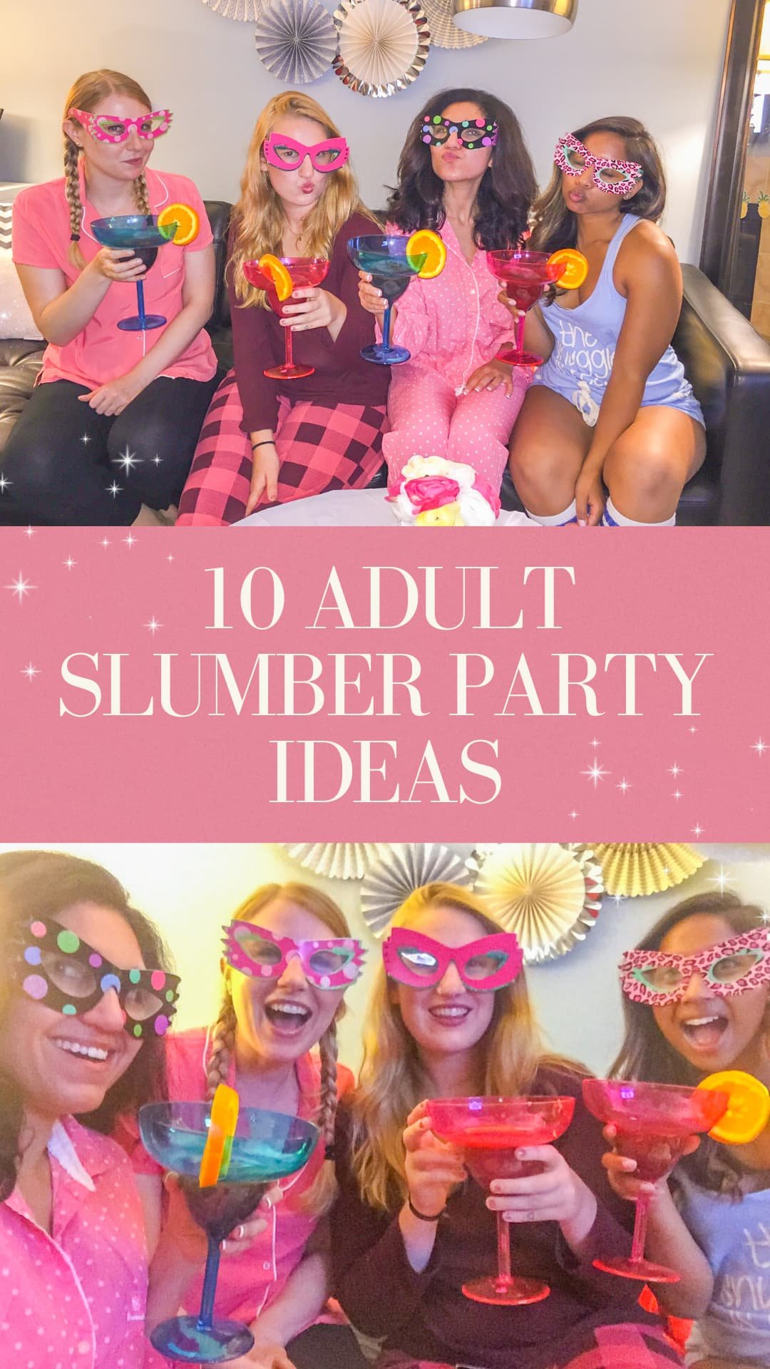 10 Adult Slumber Party Ideas For The Perfect Girls Sleepover
