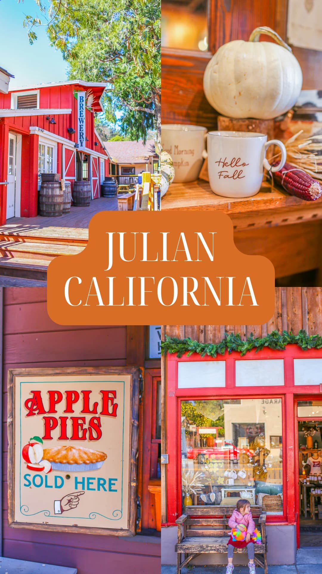 The Complete Travel Guide to Julian, California