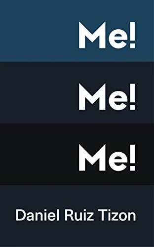 Me! Me! Me!.jpg