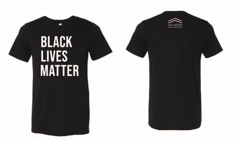 Black Lives Matter T-shirt — Do Good 