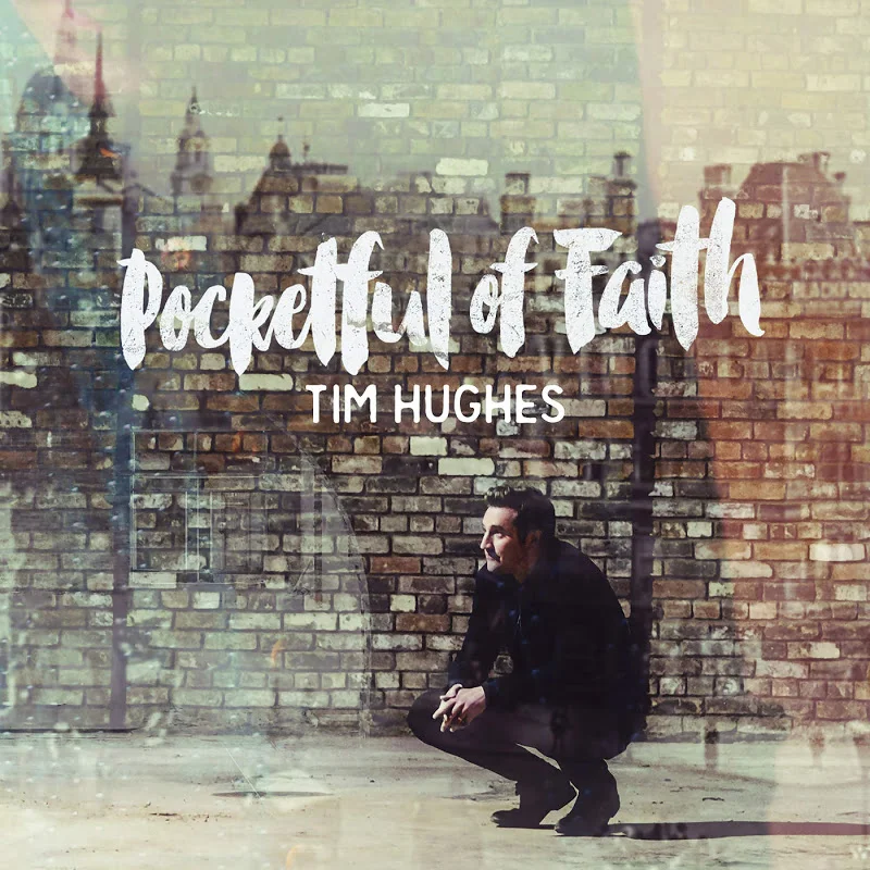 Tim Hughes Pocketful of faith.jpeg
