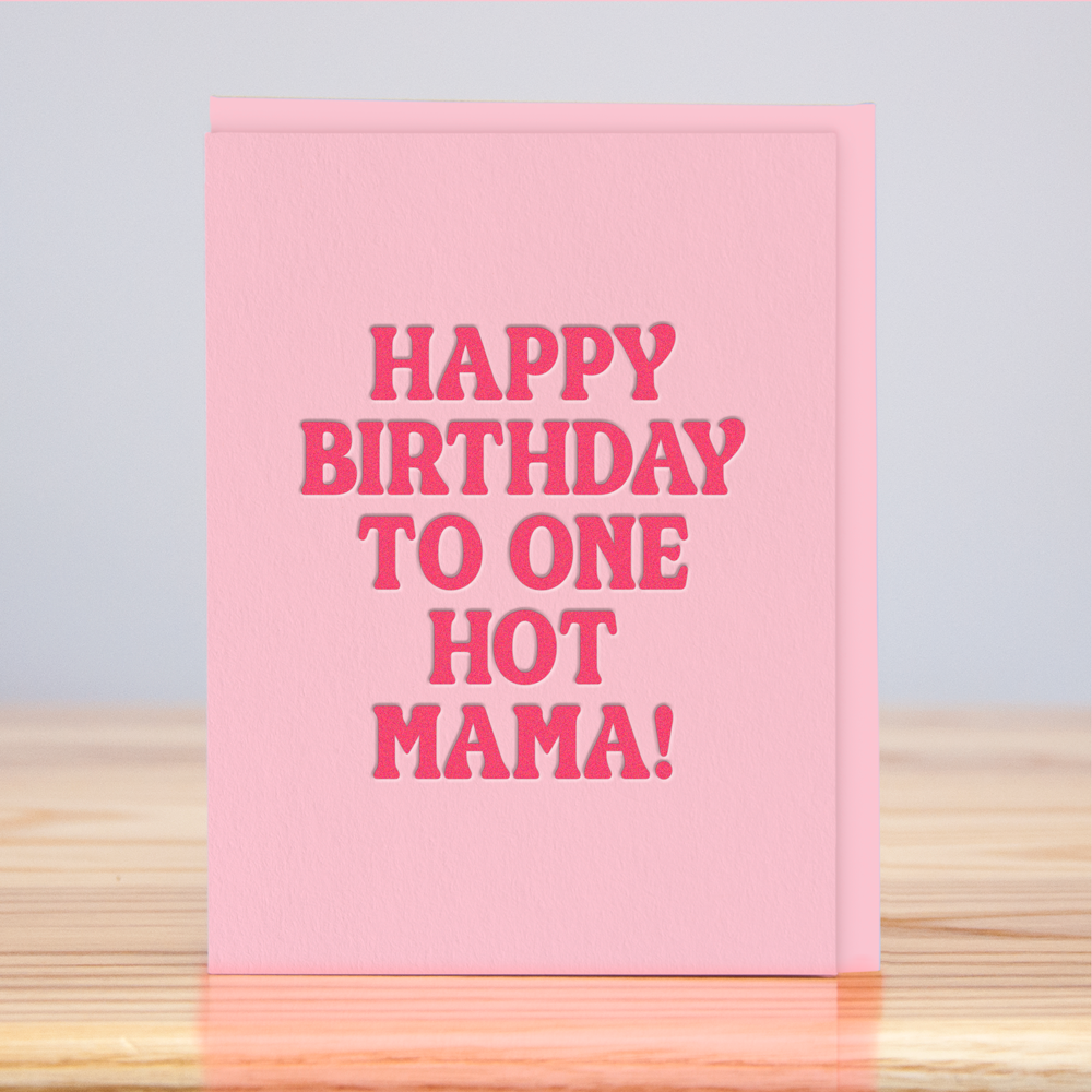 Hot Mama Birthday Card
