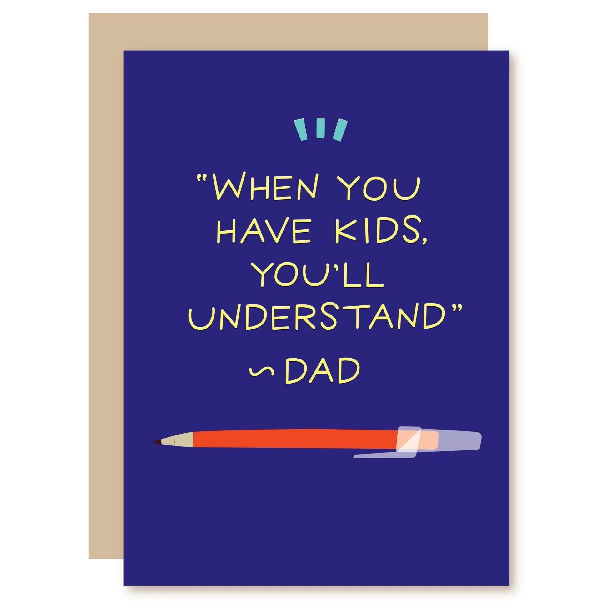 when-you-have-kids-youll-understand-dad-card.jpg
