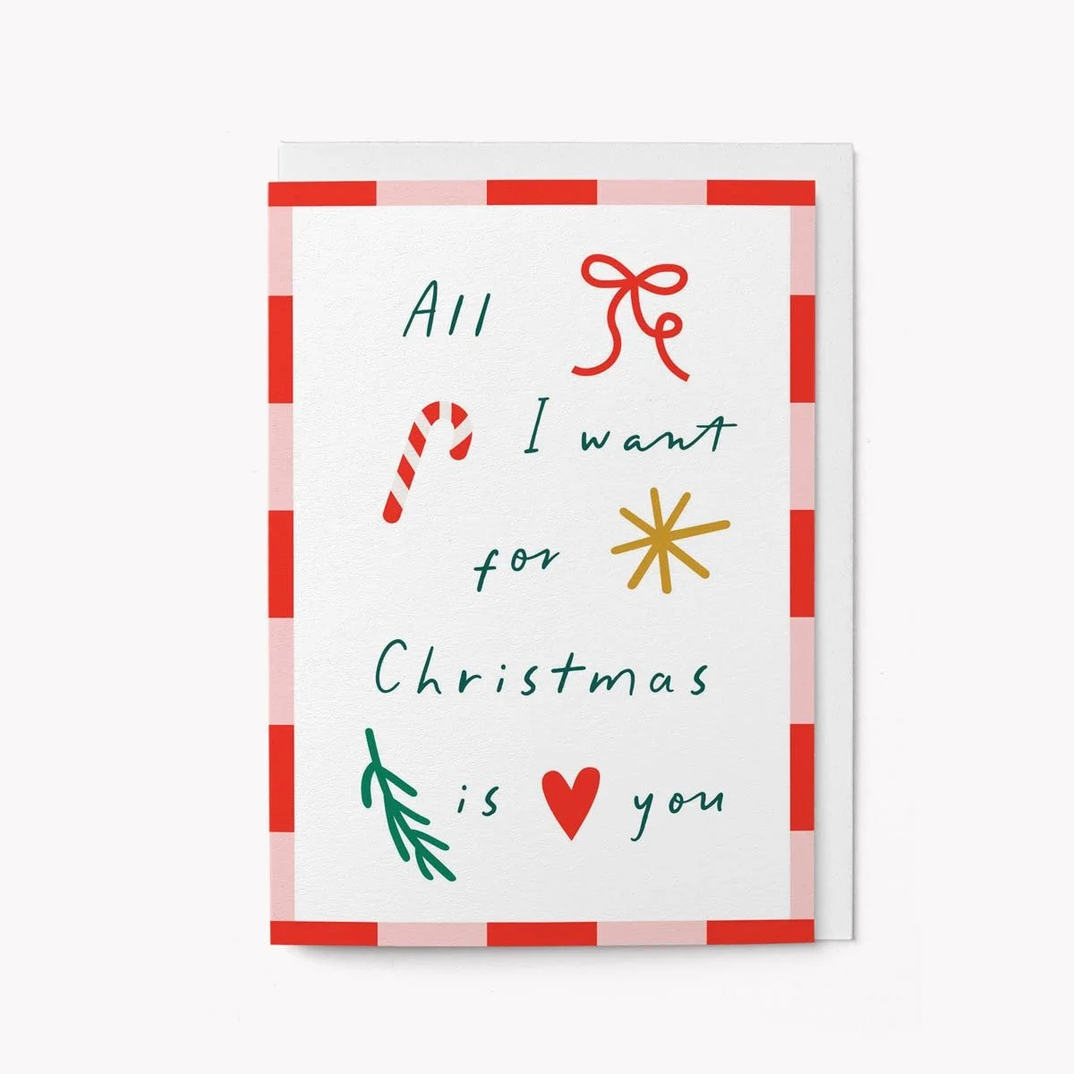 All I Want For Christmas Card