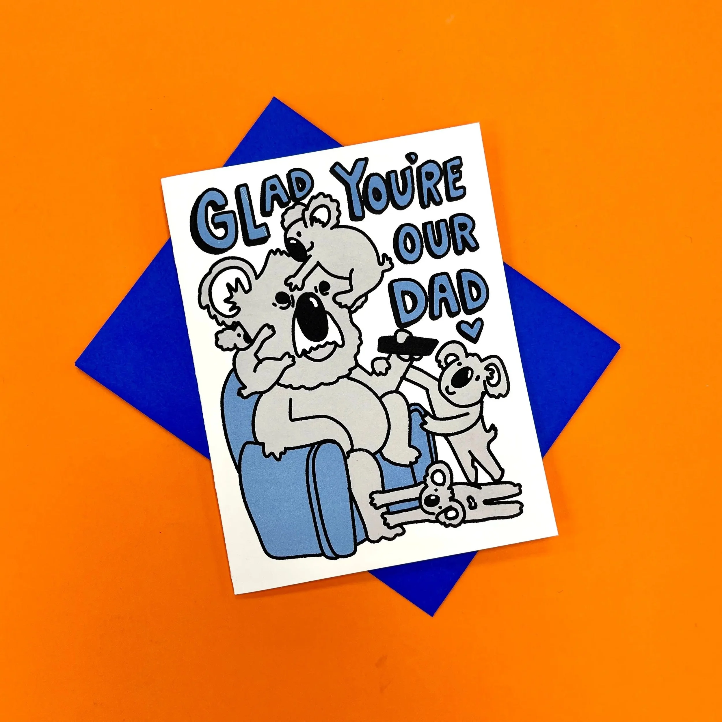 Glad Your My Father Koala Card
