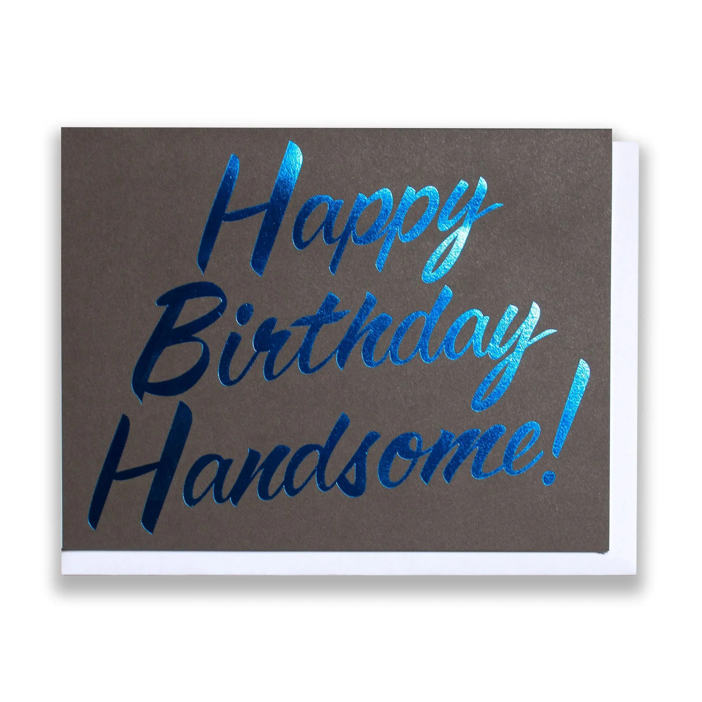 Happy Birthday Handsome Card