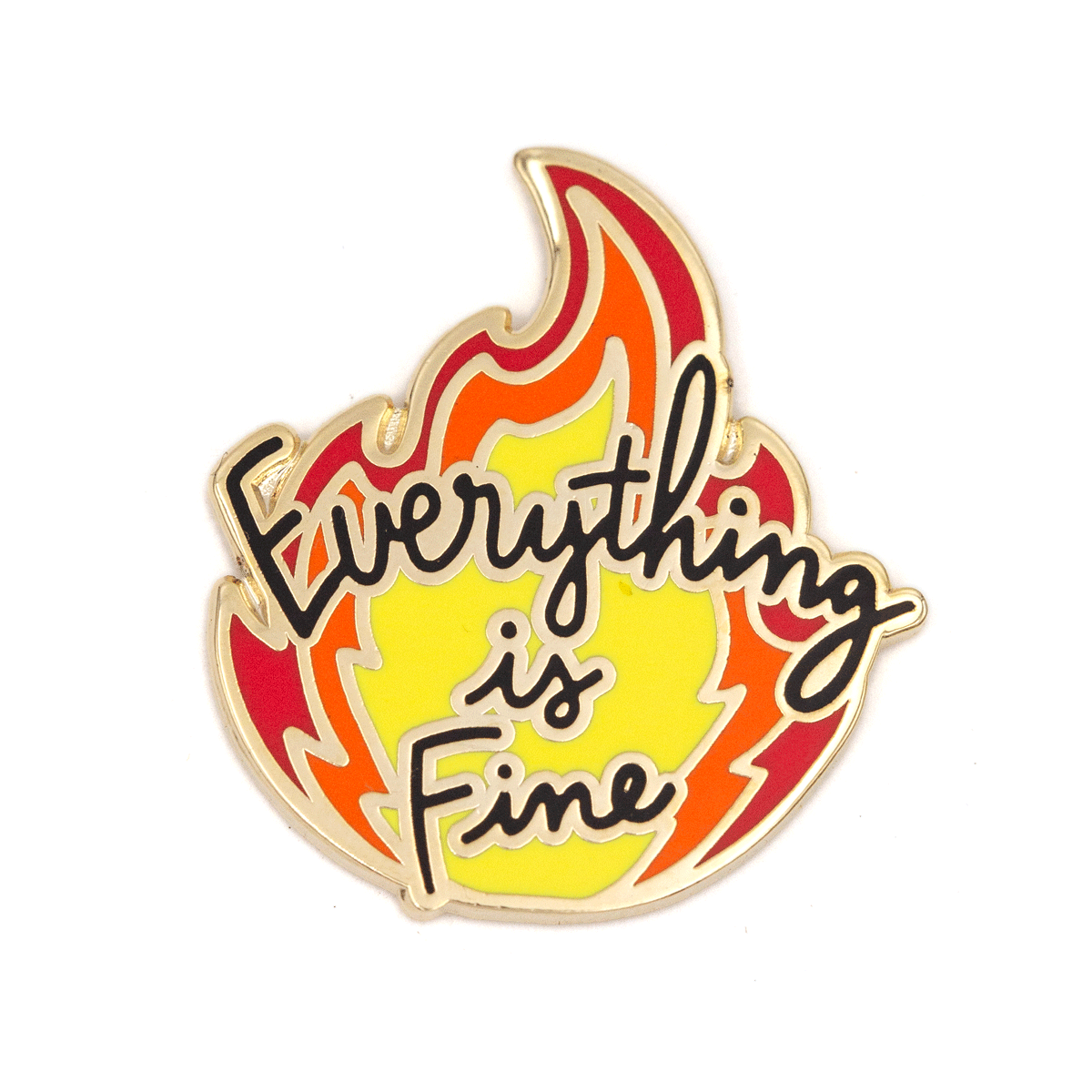 These Are Things - Everything Is Fine Enamel Pin
