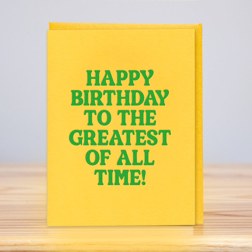 Greatest of All Time Birthday Card
