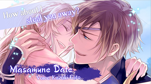 The first romance option I chose was Masamune Date, who's brash, bold, and who won't let anyone soften his resolve to kill whenever necessary. Or will he?