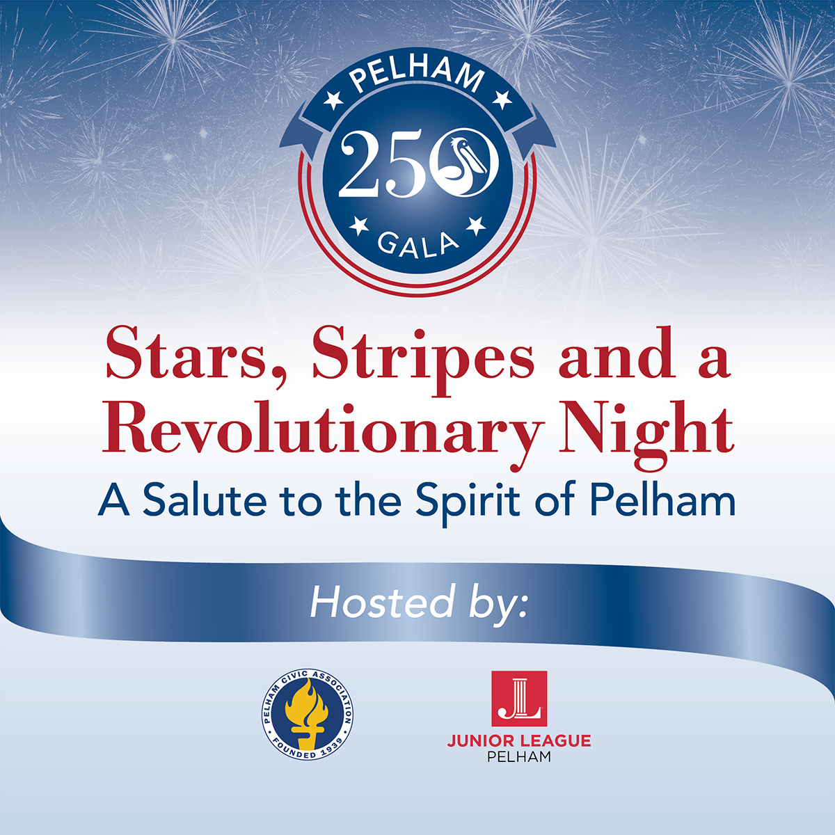 Join us for Pelham250: Stars, Stripes and a Revolutionary Night, a festive cocktail gala taking place on Saturday, October 17, 2026 at New York Athletic Club - Travers Island and hosted by the Pelham Civic Association and the Junior League of Pelham.