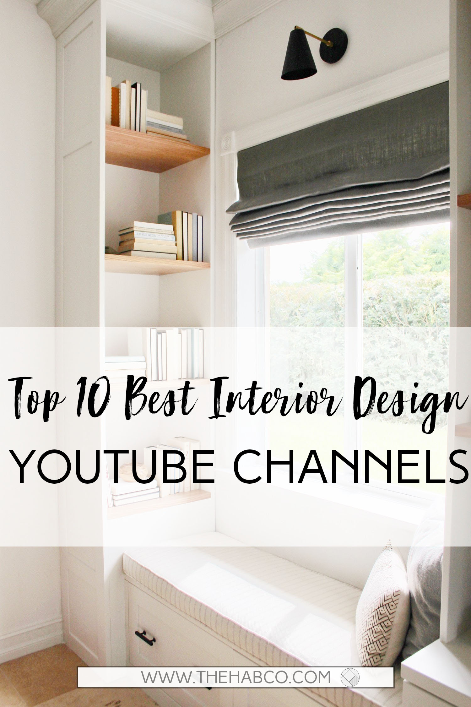 Top 10 Best Interior Design YouTube Channels — The Habitat Collective