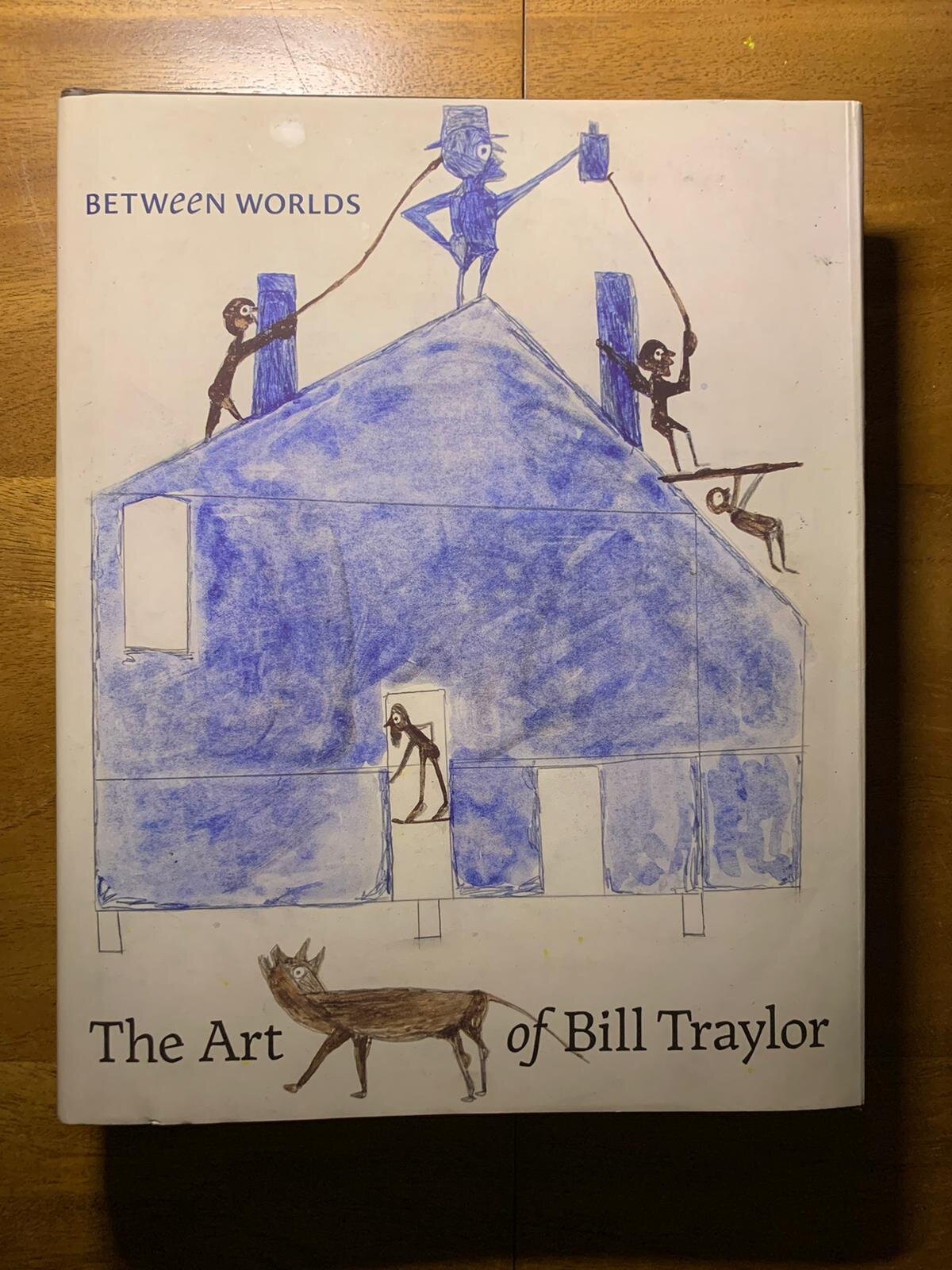 Between Worlds, the art of Bill Traylor