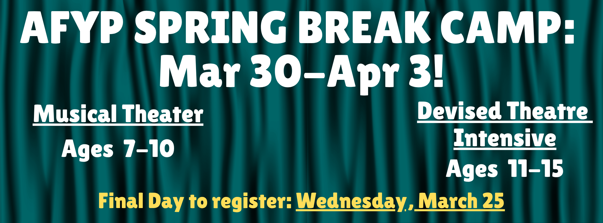 Spring Break Camps! Final Day to register Wednesday, March 25.png