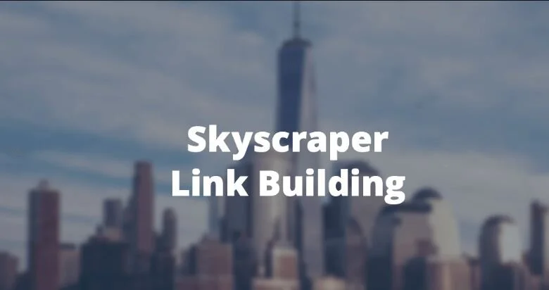 Skyscraper Link Building Steps
