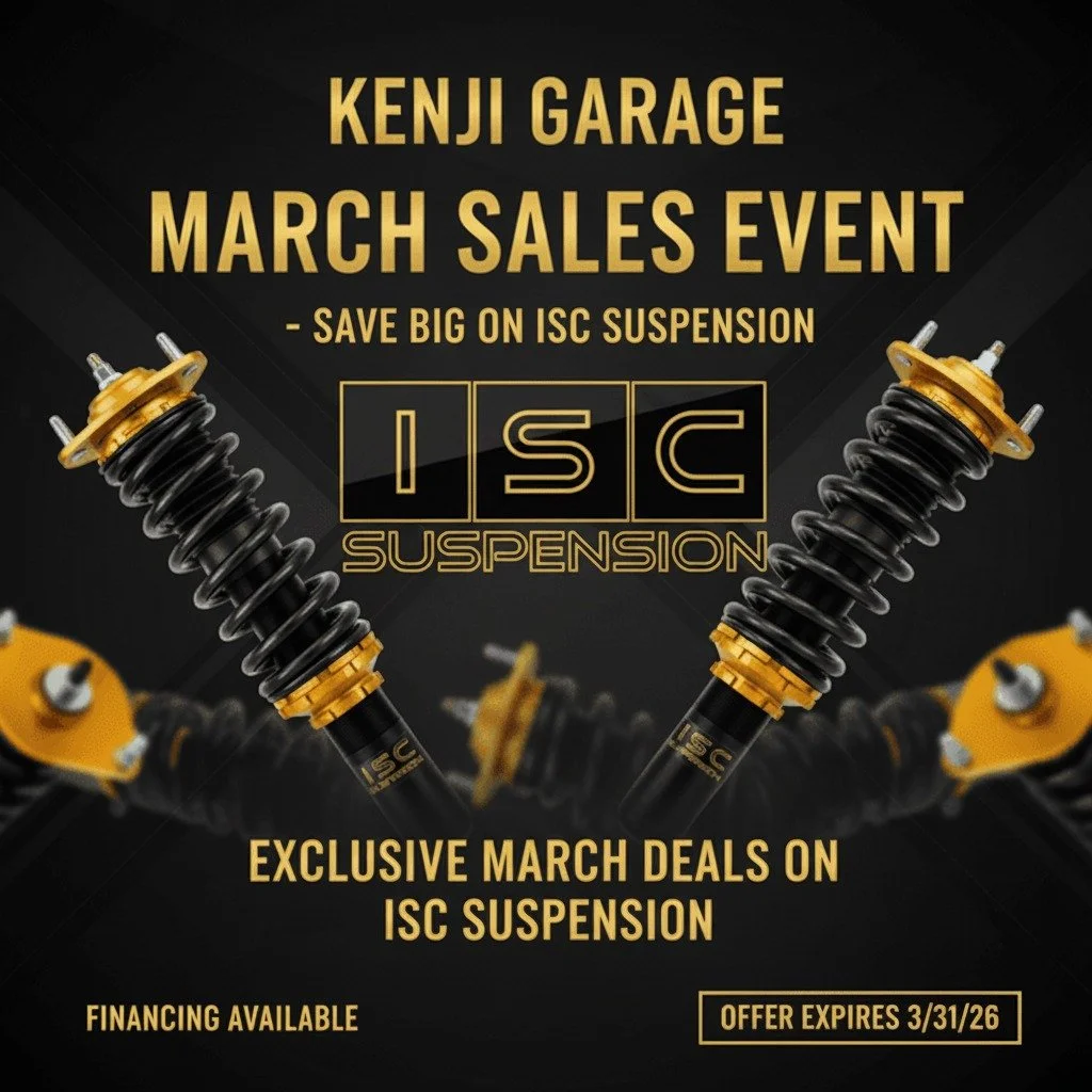 Kenji Garage month of March Brand Sales Event on ISC Suspension Coilovers, Wheel Spacers, Control Arms, and other suspensions parts available for most year, makes, and models.

🏎 Aftermarket Performance Parts
💰Financing available
📧 info@kenjigarag