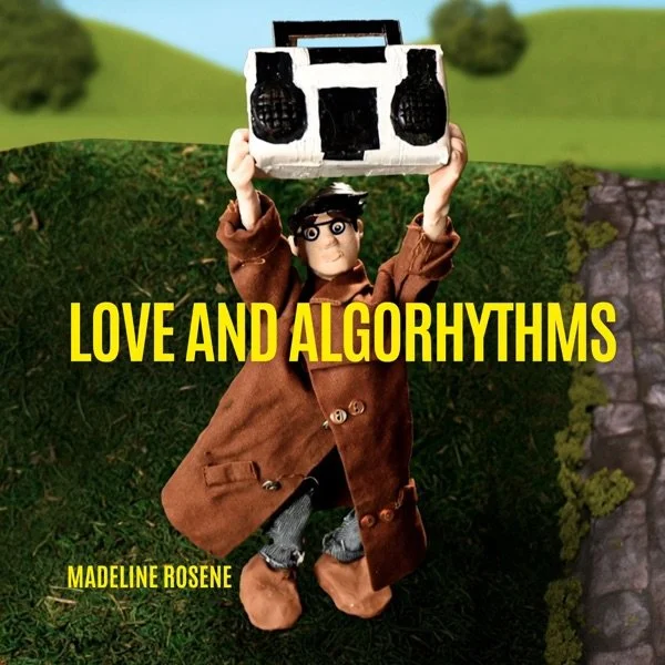 Madeline Rosene’s ‘Love and Algorhythms’ is a Reminder of the Value of Human Connection.