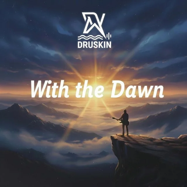 With the Dawn by DJ Druskin Shimmers in its Hope and Light!