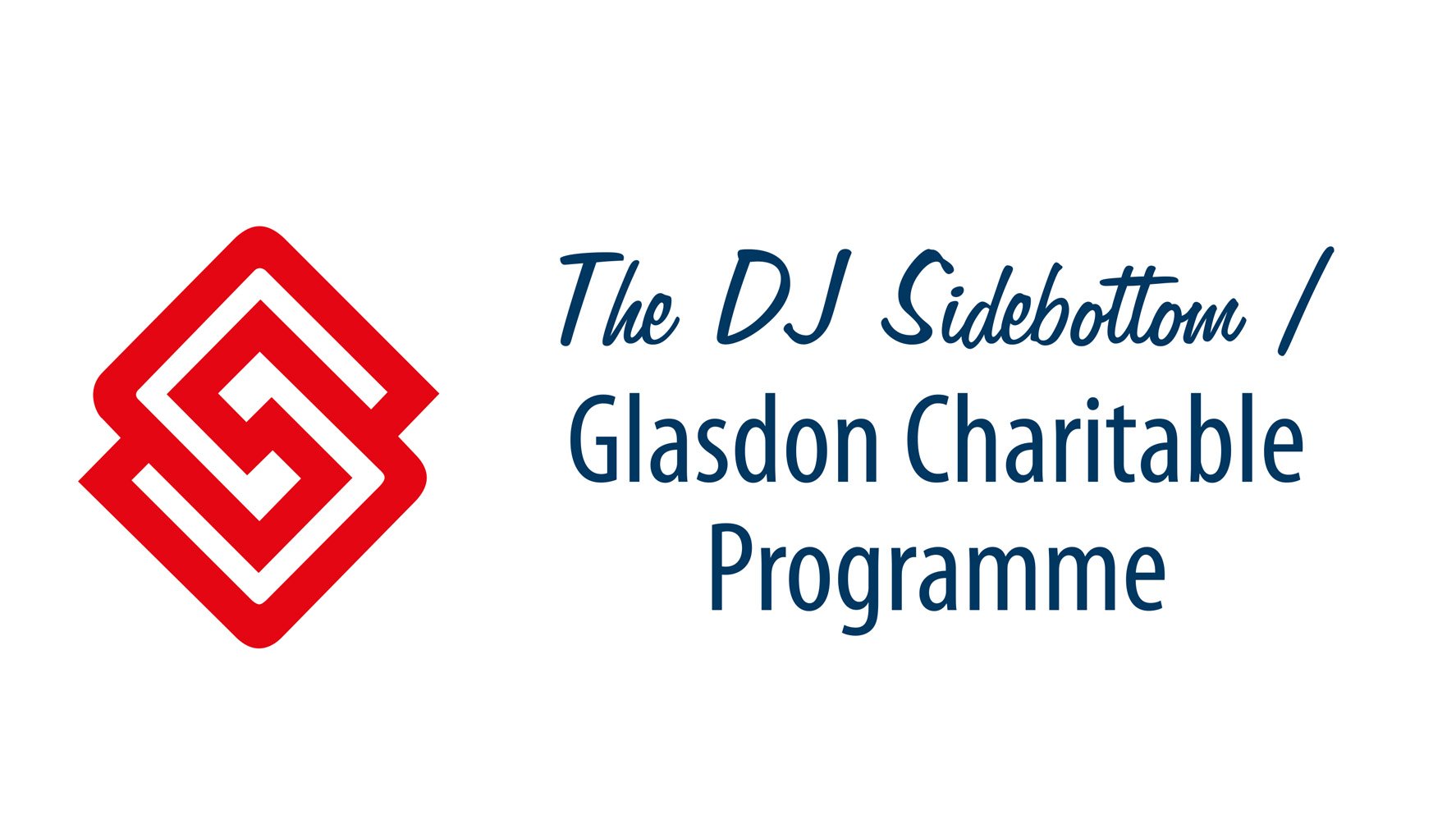 The DJ Sidebottom - Glasdon Charitable Programme