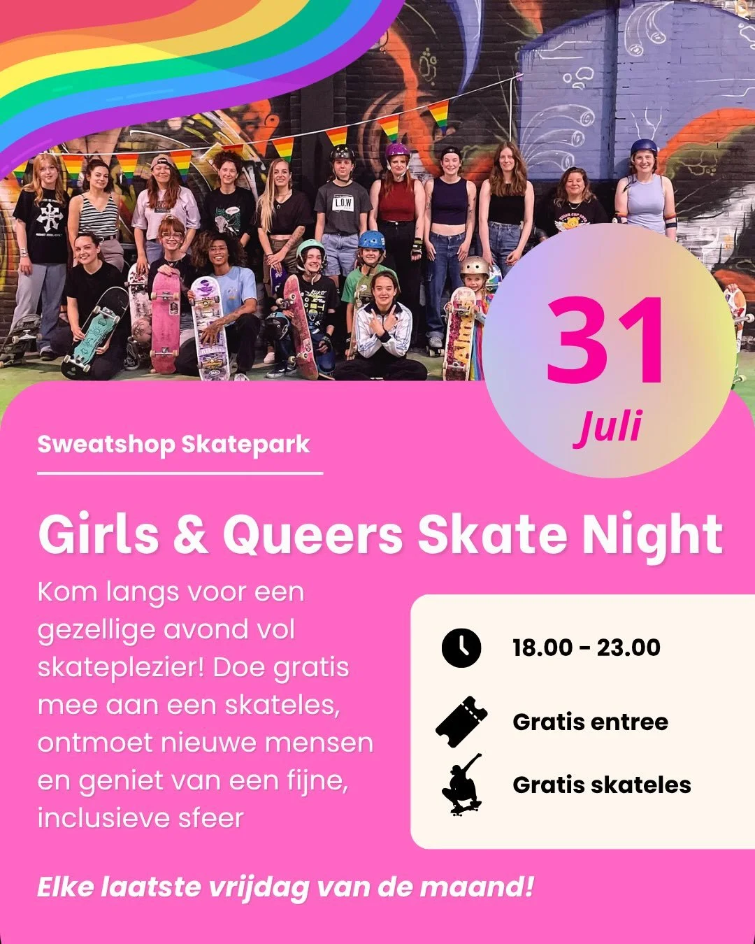 Op zoek naar een gezellige en veilige avond om samen te skaten? Kom dan naar onze Girls &amp; Queers Skate Night! Deze avond is speciaal voor vrouwen en queers, ongeacht je ervaring. Of je nu nog nooit op een skateboard of step hebt gestaan of al jar