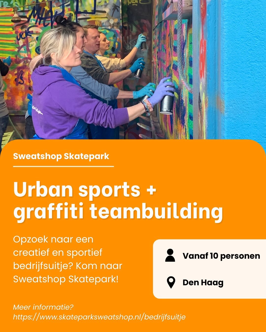 Op zoek naar een origineel bedrijfsuitje? 🛹
Versterk de teamspirit door even weg te zijn van kantoor en beleef samen een onvergetelijke dag bij Skatepark Sweatshop!

Kies uit onze workshops:
 🛹 Skateboarden
 🛴 Stuntsteppen
 🎨 Graffiti
 🕺 Breakda