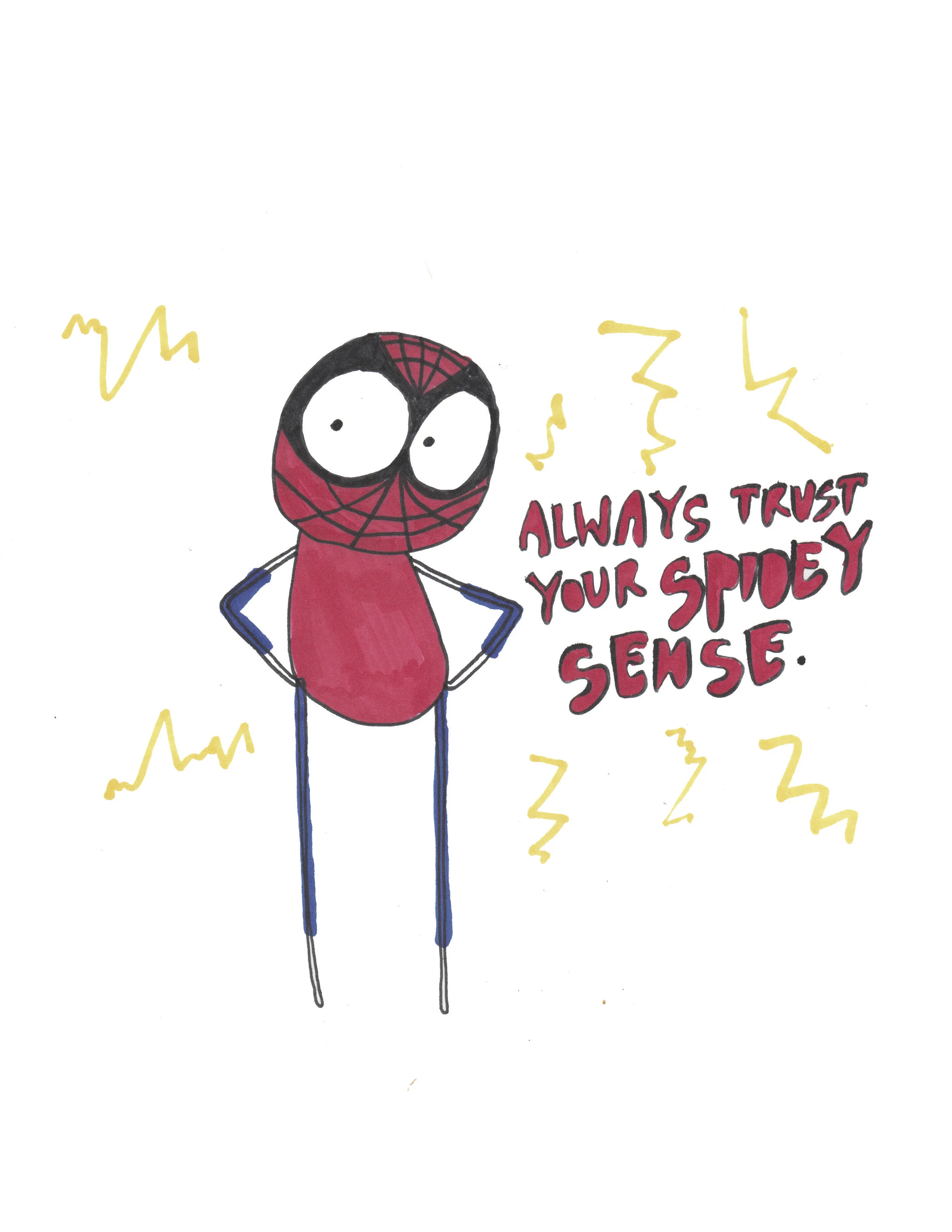 always trust your spidey sense.jpg