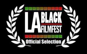 LA-BlackFilmFest-Laurel-WhiteBlack-OfficialSelection-300x188.jpg